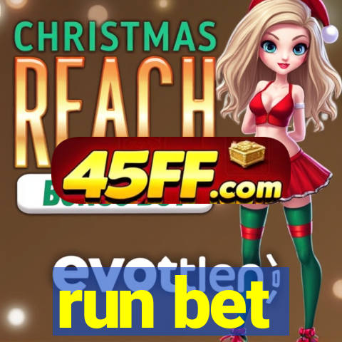 run bet